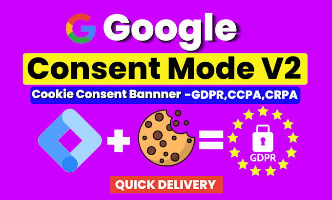 Gig Preview - Setup consent mode v2, cookie consent banner, google cookie consent v2, gdpr,ga4