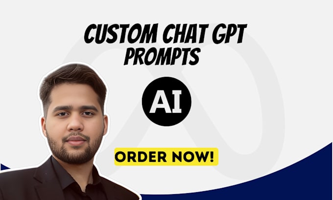 Gig Preview - Write custom chat gpt prompt, improve your prompt