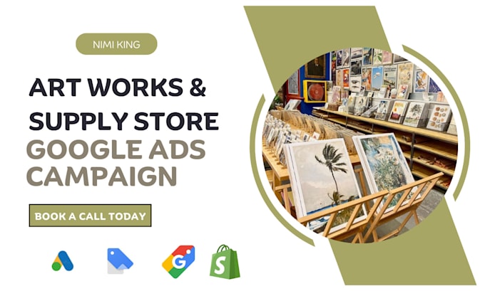 Gig Preview - Art supply store google shopping ads art gallery art museum ppc ads campaign