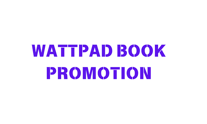 Gig Preview - Do wattpad book promotion