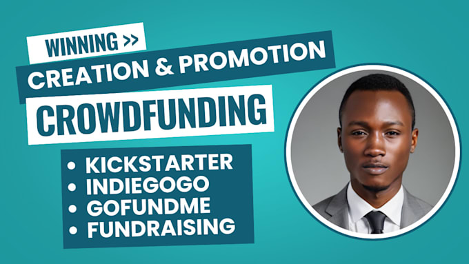 Gig Preview - Create and promote a fundraising crowdfunding campaign, kickstarter indiegogo