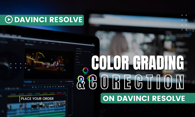 Gig Preview - Do pro color grading and color correction, video editing with davinci resolve