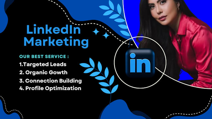 Gig Preview - Do organic linkedin marketing, targeted connections and followers