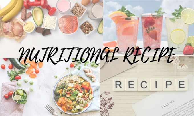 Gig Preview - Write nutritional recipes for a better you