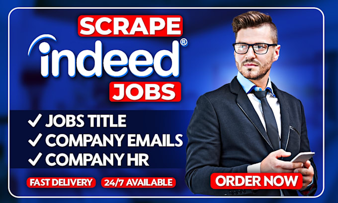 Gig Preview - Scrape indeed jobs posting, company data and email leads