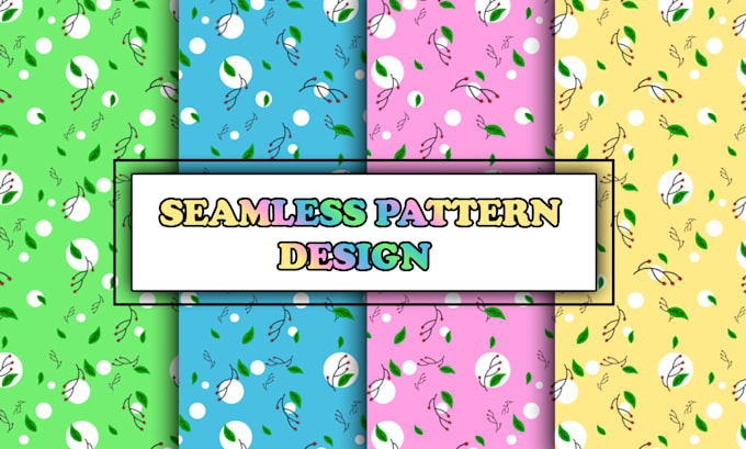 Gig Preview - Design seamless pattern, textile print, and packaging