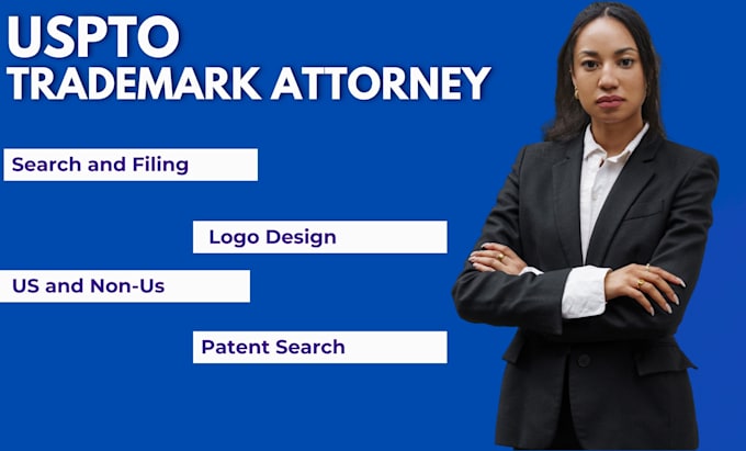 Gig Preview - Be your trademark attorney for US and non US