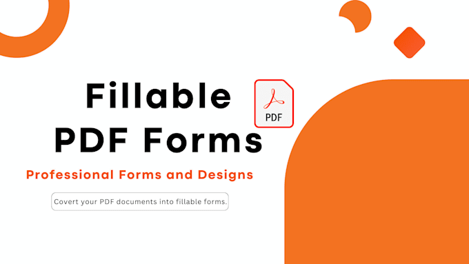 Gig Preview - Create interactive fillable PDF form or convert to fillable PDF