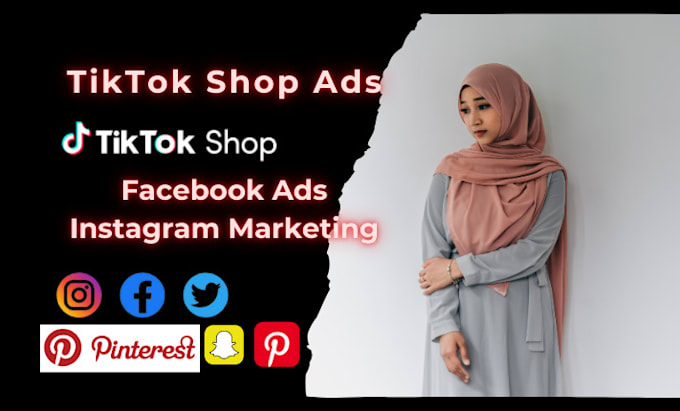 Gig Preview - Tiktok shop ads facebook ads instagram ads pinterest marketing