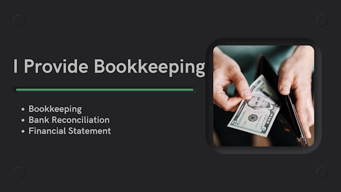 Bestseller - provide accurate bookkeeping services