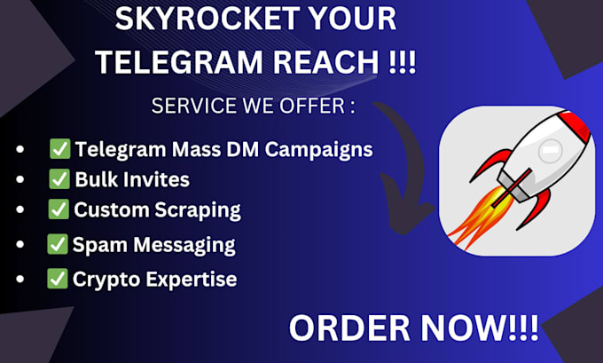 Gig Preview - Telegram mass dm, telegram scraper, bulk invite, solana meme coin, spam message