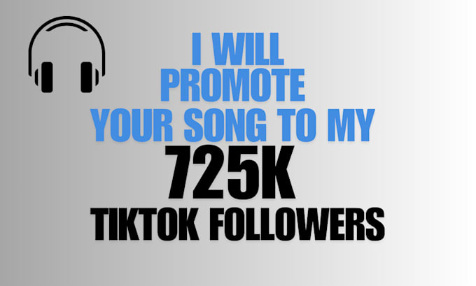 Gig Preview - Promote your song to my 725k tiktok followers