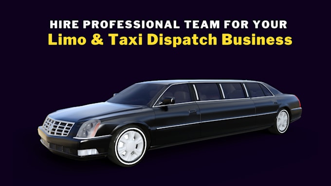 Gig Preview - Take care of your limo and taxi dispatch business as a VA