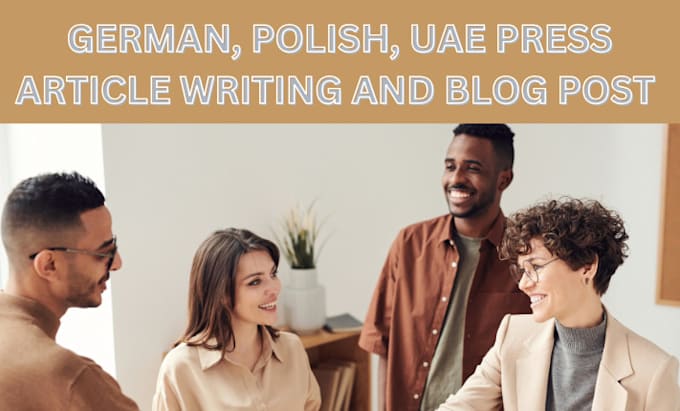 Bestseller - write german press article uae content writing blog post blog writing