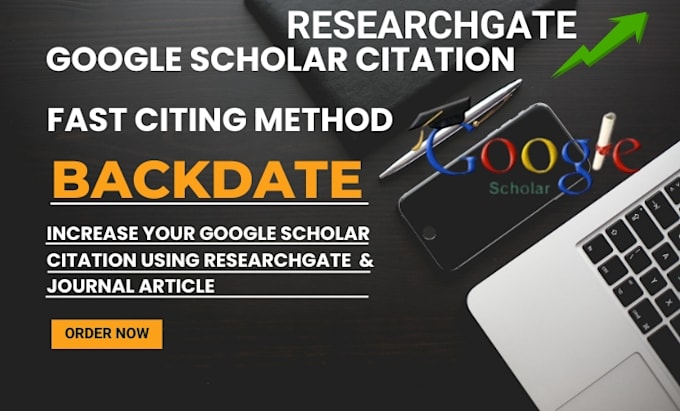 Bestseller - backdate citations, increase google scholar citation using researchagate