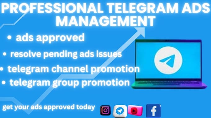 Gig Preview - Create and fix all telegram ads issues, approve all pending ads, drive sales