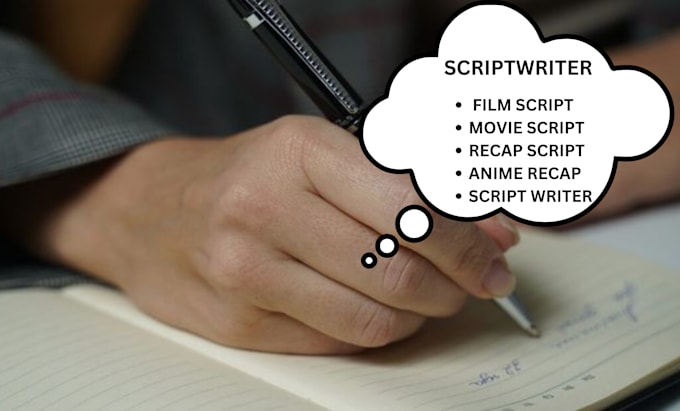 Gig Preview - Be your movie scriptwriter, script writing, movie, anime, thriller, recap script