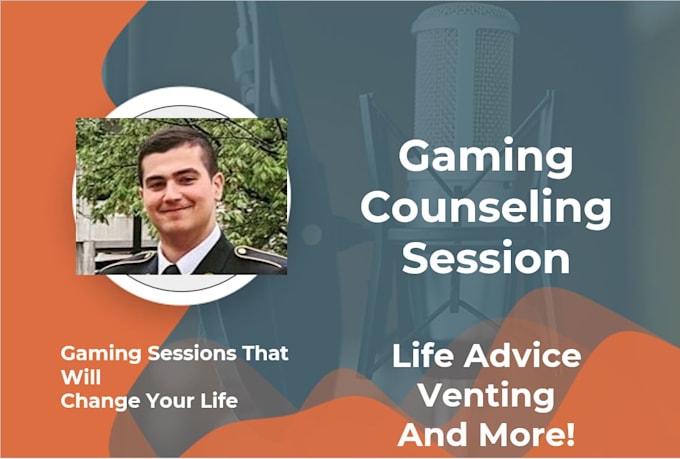 Gig Preview - Provide game counseling, life advice, and more