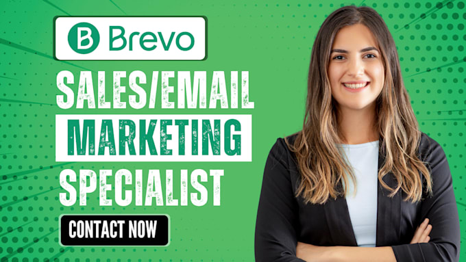 Gig Preview - Design brevo email newsletter campaign bravo email automation template marketing