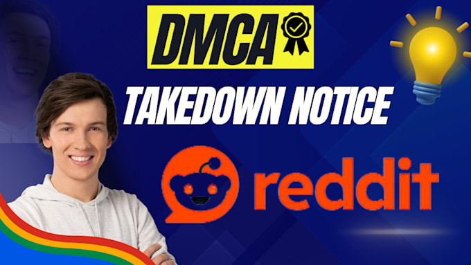 Gig Preview - Report to remove defamatory harassing false negative content from reddit by dmca