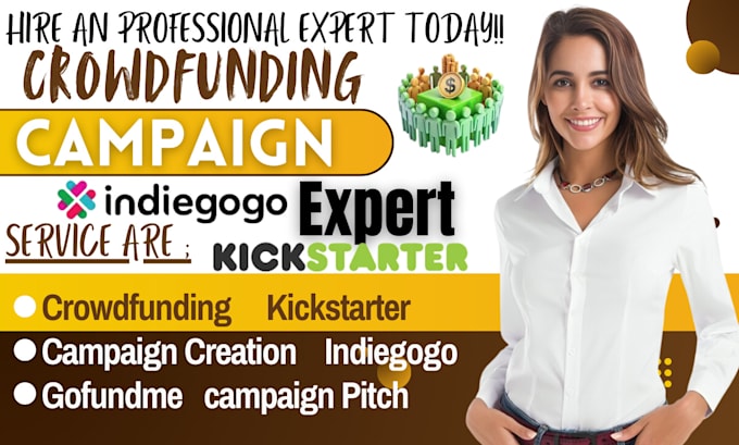 Gig Preview - Do crowdfunding campaign creation, promotion on kickstarter, gofundme indiegogo