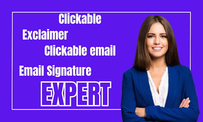 Gig Preview - Be your clickable expert exclaimer expert email signature expert