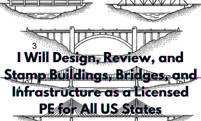 Gig Preview - Design, review, and stamp buildings, bridges, and infrastructure as licensed pe