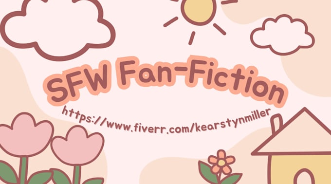 Gig Preview - Write a sfw fanfiction from any show, movie, book or game