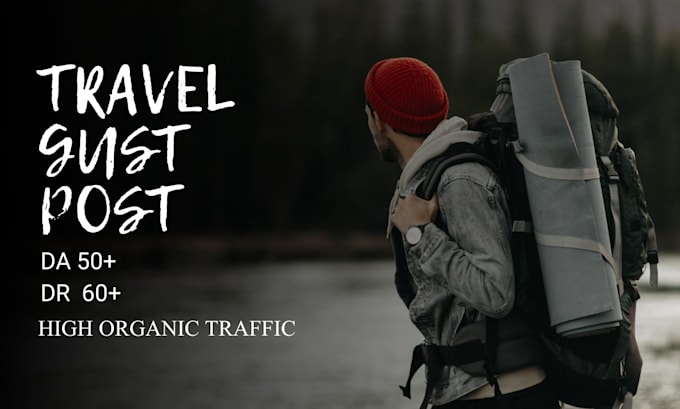 Gig Preview - Publish travel geust post on a high da travel blog