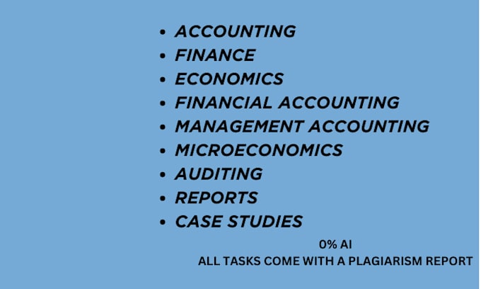 Gig Preview - Do accounting, finance, economics, case studies, reports