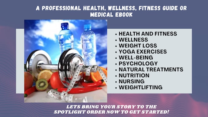 Gig Preview - Ghost write your health, wellness, fitness guide or medical ebook