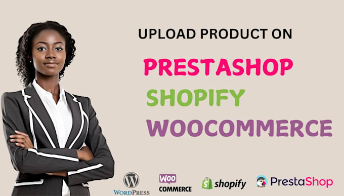 Gig Preview - Add products to prestashop, shopify, and woocommerce