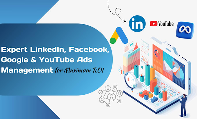 Gig Preview - Create and manage linked facebook google and youtube ads to boost your ROI