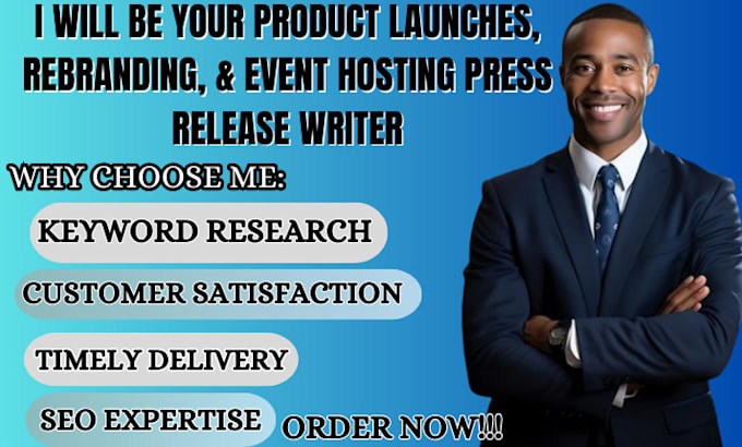 Gig Preview - Be your product launches, rebranding, and event hosting press release writer