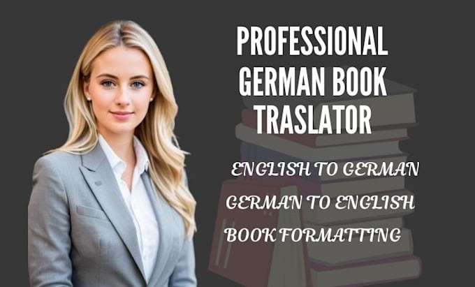 Gig Preview - Translate german book to english, book formatting and edit