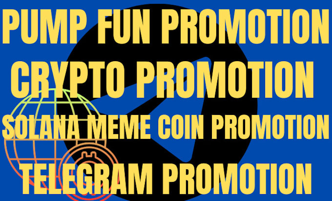 Gig Preview - Crypto promotion, telegram marketing, pump fun, solana meme coin, token sales