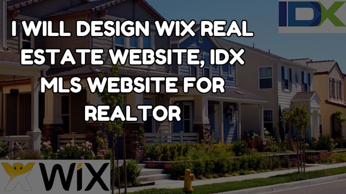 Gig Preview - Wix real estate website, real estate investors website, idx mls wix website