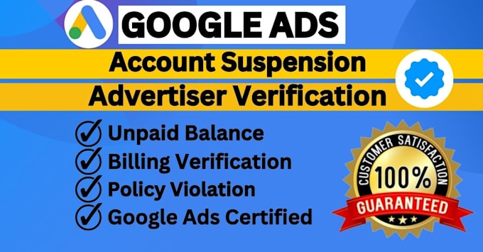 Gig Preview - Fix google ads account suspension, policy error, complete verification