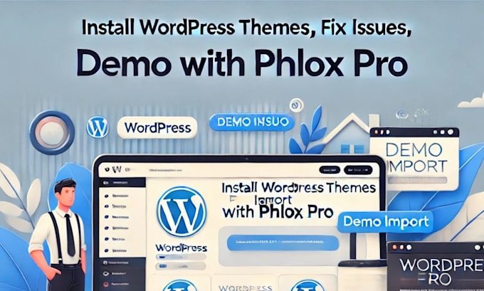 Gig Preview - Install wordpress theme, fix issues, demo import with phlox pro