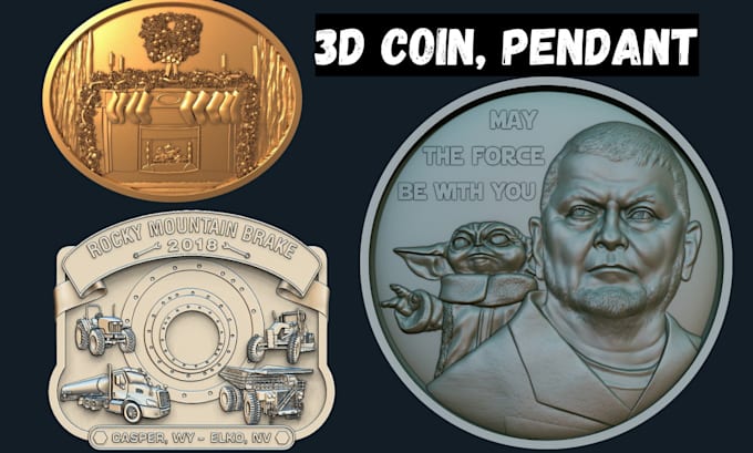 Gig Preview - Do 3d bas relief,cnc engraving, laser engraving,3d coin pendant 3d medallion