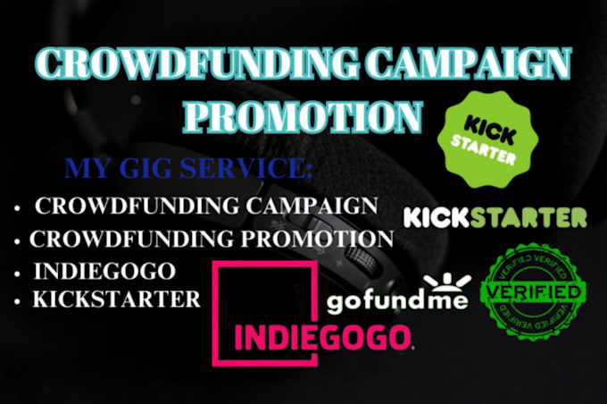 Gig Preview - Promote and advertise your indiegogo or kickstarter crowdfunding campaign site