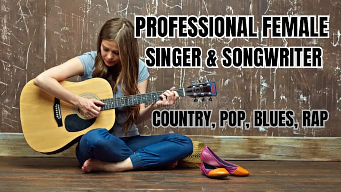 Gig Preview - Be your female pop singer, vocal, rapper, country singer with instrumental