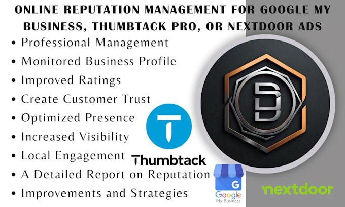 Gig Preview - Do online reputation management for google my business, thumbtack or nextdoor ad