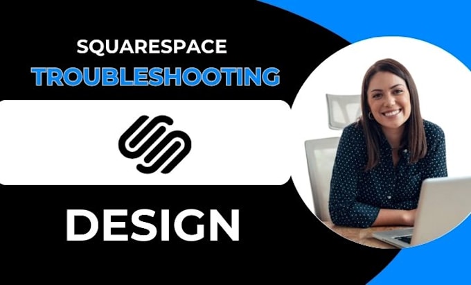 Bestseller - fix squarespace, responsive issues, squarespace troubleshoot, maintenance