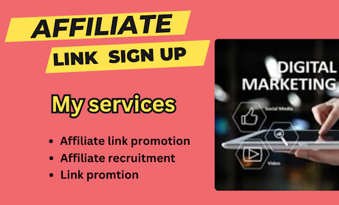 Gig Preview - Do affiliate sign up, affiliate recruitment, affiliate program, affiliate link