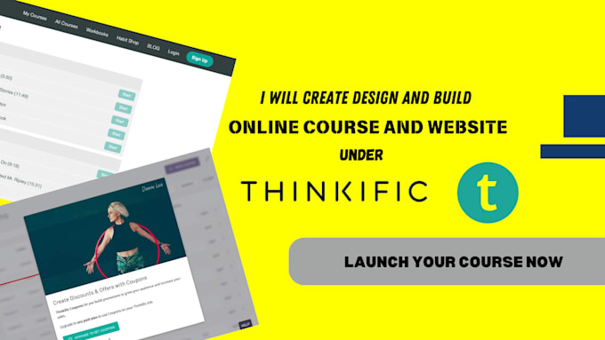 Gig Preview - Create professional online courses and websites on teachable and thinkific