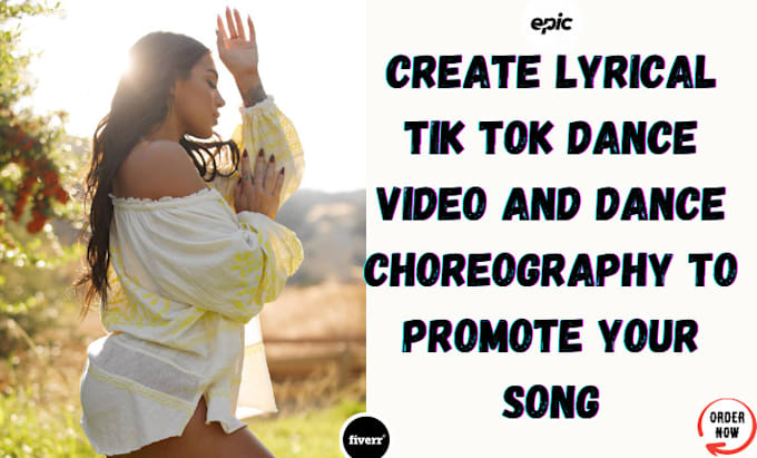 Gig Preview - Create lyrical tik tok dance video and dance choreography to promote your song