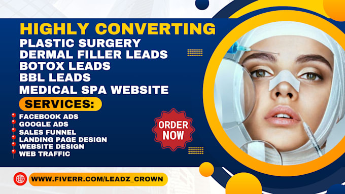 Gig Preview - Generate medical spa leads plastic surgery cosmetics dermal filler botox leads