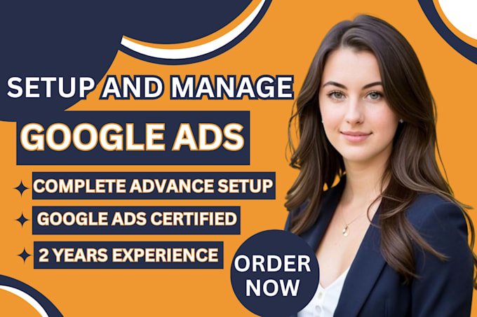 Gig Preview - Build, optimize and manage your google ads campaign