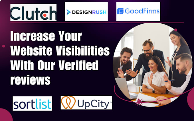 Gig Preview - Do clutch goodfirms management designrush upcity enhancement to boost website